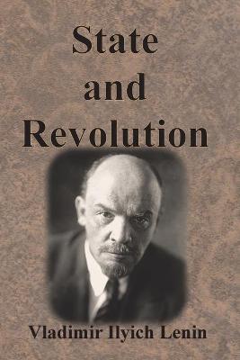 State and Revolution - Vladimir Ilyich Lenin