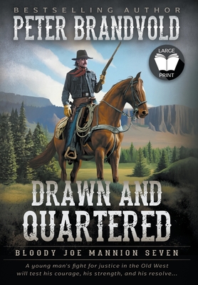 Drawn and Quartered: Classic Western Series - Peter Brandvold