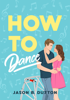 How to Dance - Jason B. Dutton