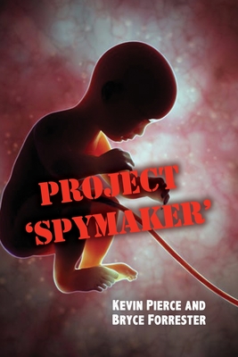 Project 'Spymaker' - Kevin Pierce