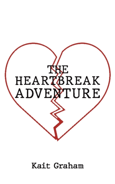 The Heartbreak Adventure - Kait Graham