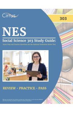 NES Social Science 303 Study Guide: Exam Prep and Practice Questions for the National Evaluation Series Test - J. G. Cox