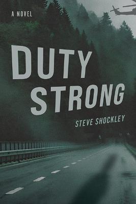 Duty Strong - Steve Shockley