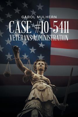 Case File 10-5411 Veterans Administration - Carol Mulhern