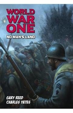 Coperta cărții 'World War One: No Man's Land - Gary Reed'