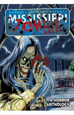 Poza produsului Mississippi Zombie - Bradley Golden