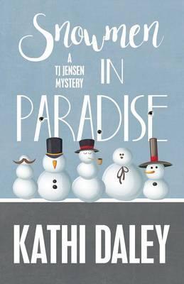 Snowmen in Paradise - Kathi Daley