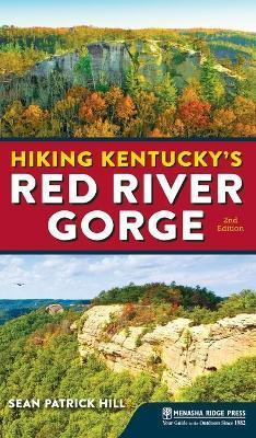 Hiking Kentucky's Red River Gorge - Sean Patrick Hill