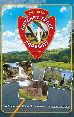 Guide to the Natchez Trace Parkway - Tim Jackson