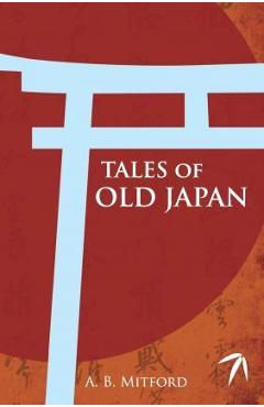 Tales of Old Japan - A. B. Mitford 