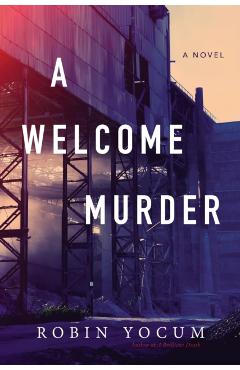 Poza produsului A Welcome Murder - Robin Yocum