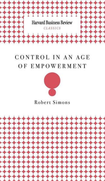 Coperta cărții 'Control in an Age of Empowerment - Robert Simons'