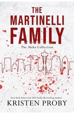 Coperta cărții 'The Martinelli Family - Kristen Proby'