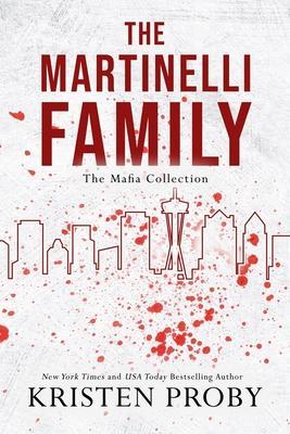 Coperta cărții 'The Martinelli Family - Kristen Proby'