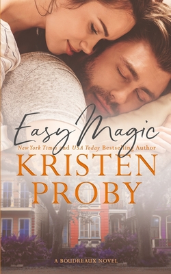 Coperta cărții 'Easy Magic: A Boudreaux Novel - Kristen Proby'