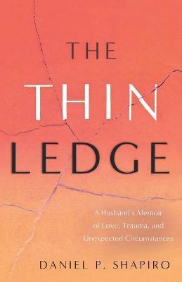 The Thin Ledge - Daniel P. Shapiro