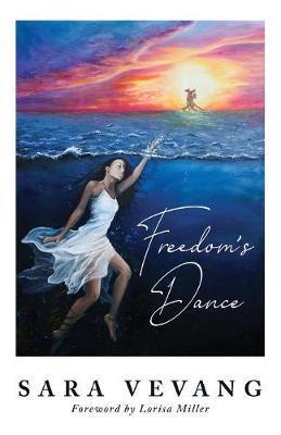 Freedom's Dance - Sara Vevang