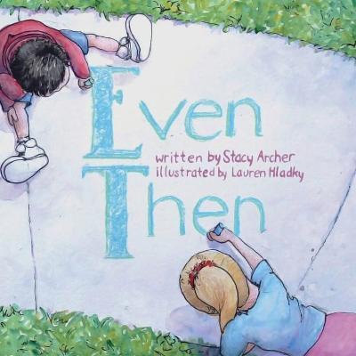 Even Then - Lauren Hladky