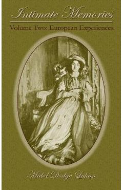Poza produsului Intimate Memories, Volume Two: European Experiences - Mabel Dodge Luhan