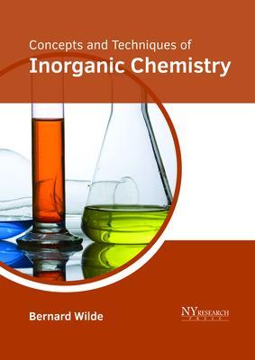 Concepts and Techniques of Inorganic Chemistry - Bernard Wilde