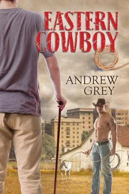 Eastern Cowboy - Andrew Grey