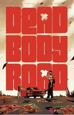 Coperta cărții 'Dead Body Road, Volume 1 - Justin Jordan'
