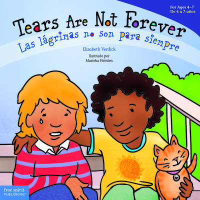 Tears Are Not Forever/Las Lágrimas No Son Para Siempre - Elizabeth Verdick