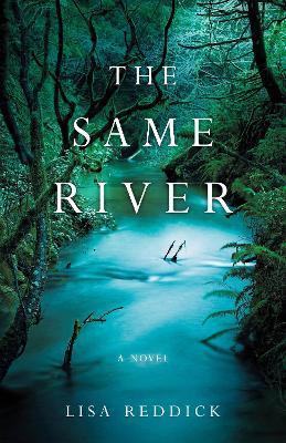 The Same River - Lisa M. Reddick