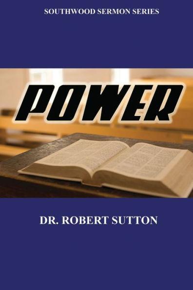 Power: Southwood Sermon Series - Robert Sutton