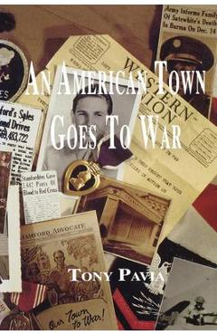 Coperta cărții 'An American Town Goes to War - Tony Pavia'