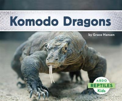 Komodo Dragons - Grace Hansen