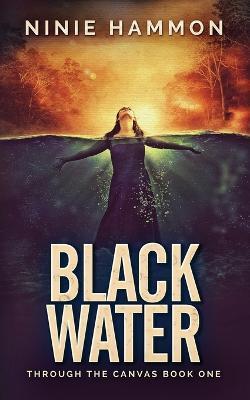Black Water - Ninie Hammon