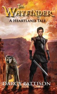 The Wayfinder: A Heartland Tale - Darcy Pattison