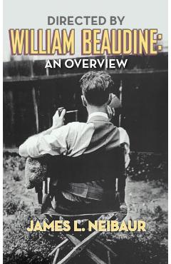 Directed by William Beaudine: An Overview (hardback) - James L. Neibaur