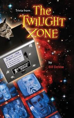 Trivia from the Twilight Zone - Bill Devoe