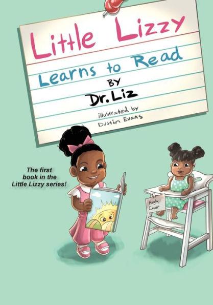 Little Lizzy Learns to Read - Liz Caesar