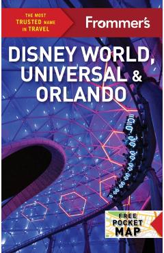 Frommer's Disney World, Universal, and Orlando 2024 -