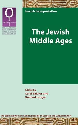 The Jewish Middle Ages - Carol Bakhos