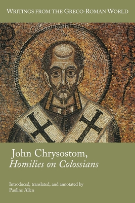 John Chrysostom, Homilies on Colossians - Pauline Allen