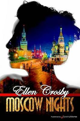 Moscow Nights - Ellen Crosby