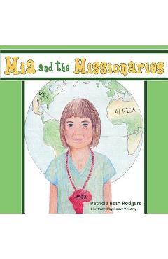 Coperta cărții 'Mia and the Missionaries - Patricia Beth Kramer'