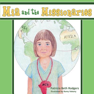 Coperta cărții 'Mia and the Missionaries - Patricia Beth Kramer'