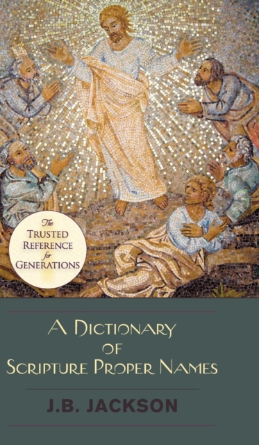 A Dictionary of Scripture Proper Names - J. B. Jackson