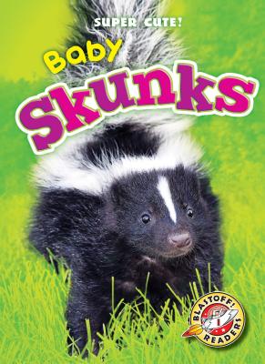 Coperta cărții 'Baby Skunks - Megan Borgert-spaniol'