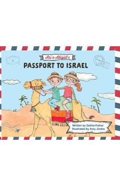 Coperta cărții 'Ari & Abigail's Passport to Israel - Dahlia Fisher'