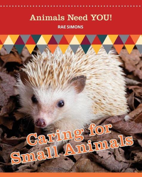 Caring for Small Animals - Rae Simons