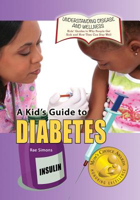 Coperta cărții 'A Kid's Guide to Diabetes - Rae Simons'