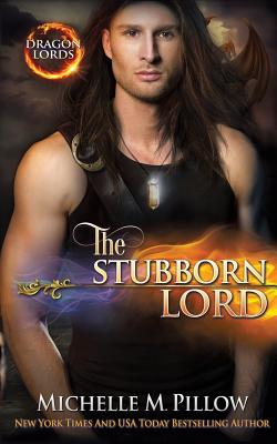 The Stubborn Lord: A Qurilixen World Novel - Michelle M. Pillow