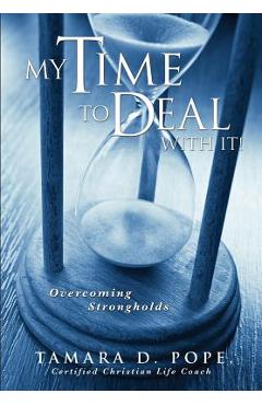 Coperta cărții 'My Time to Deal with It! - Tamara D. Pope'