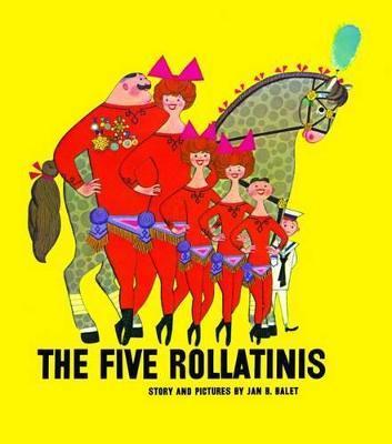 The Five Rollatinis - Jan Balet